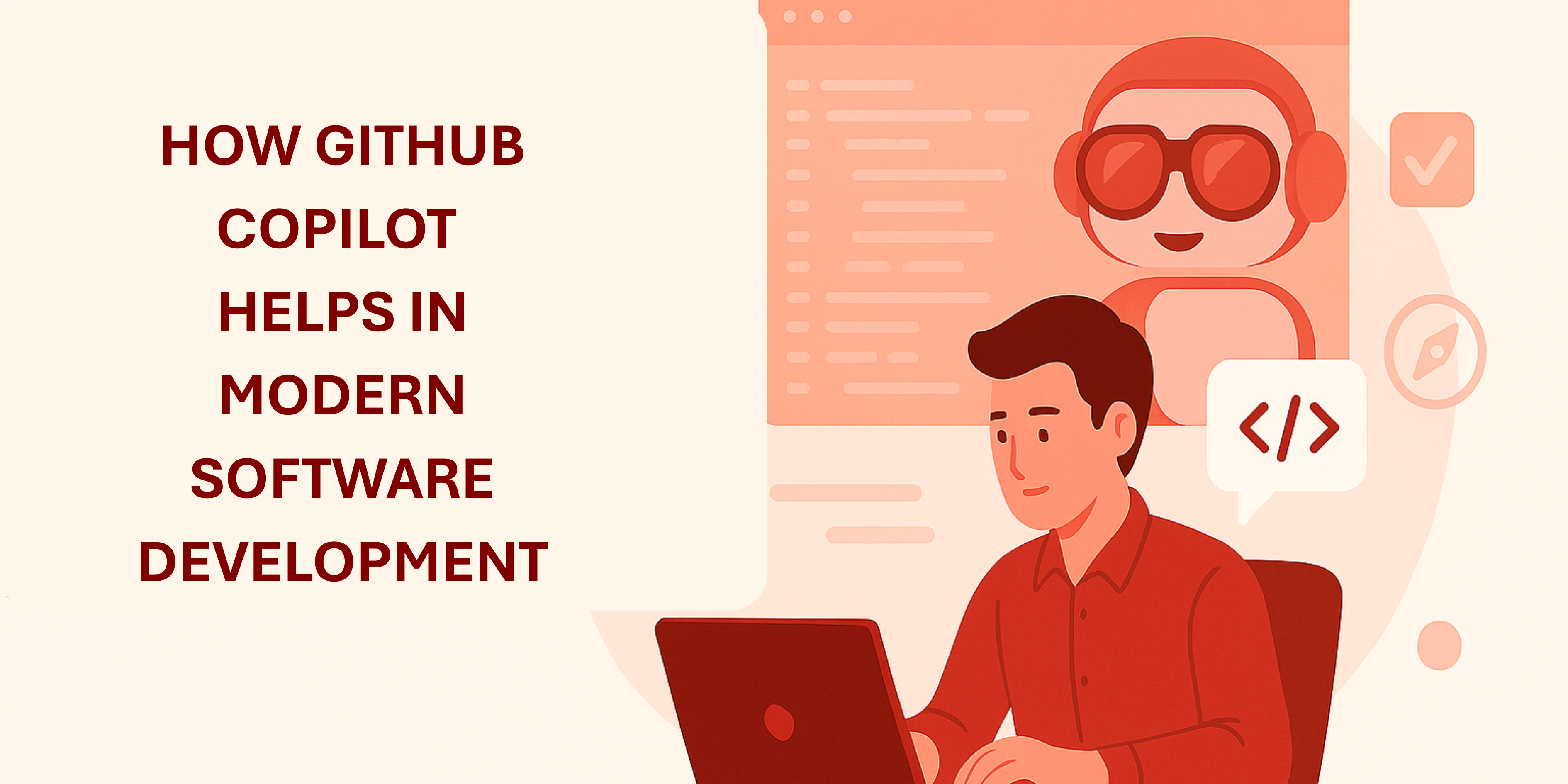 How GitHub Copilot Helps in Modern Software Development