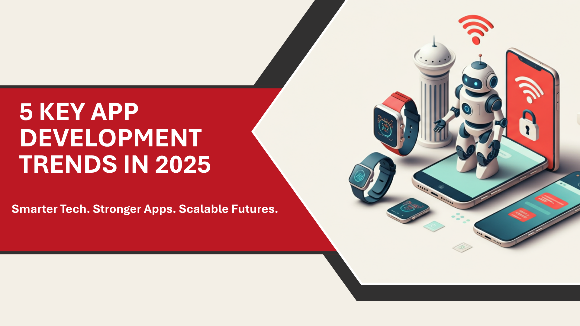 5 Key App Development Trends to Watch in 2025