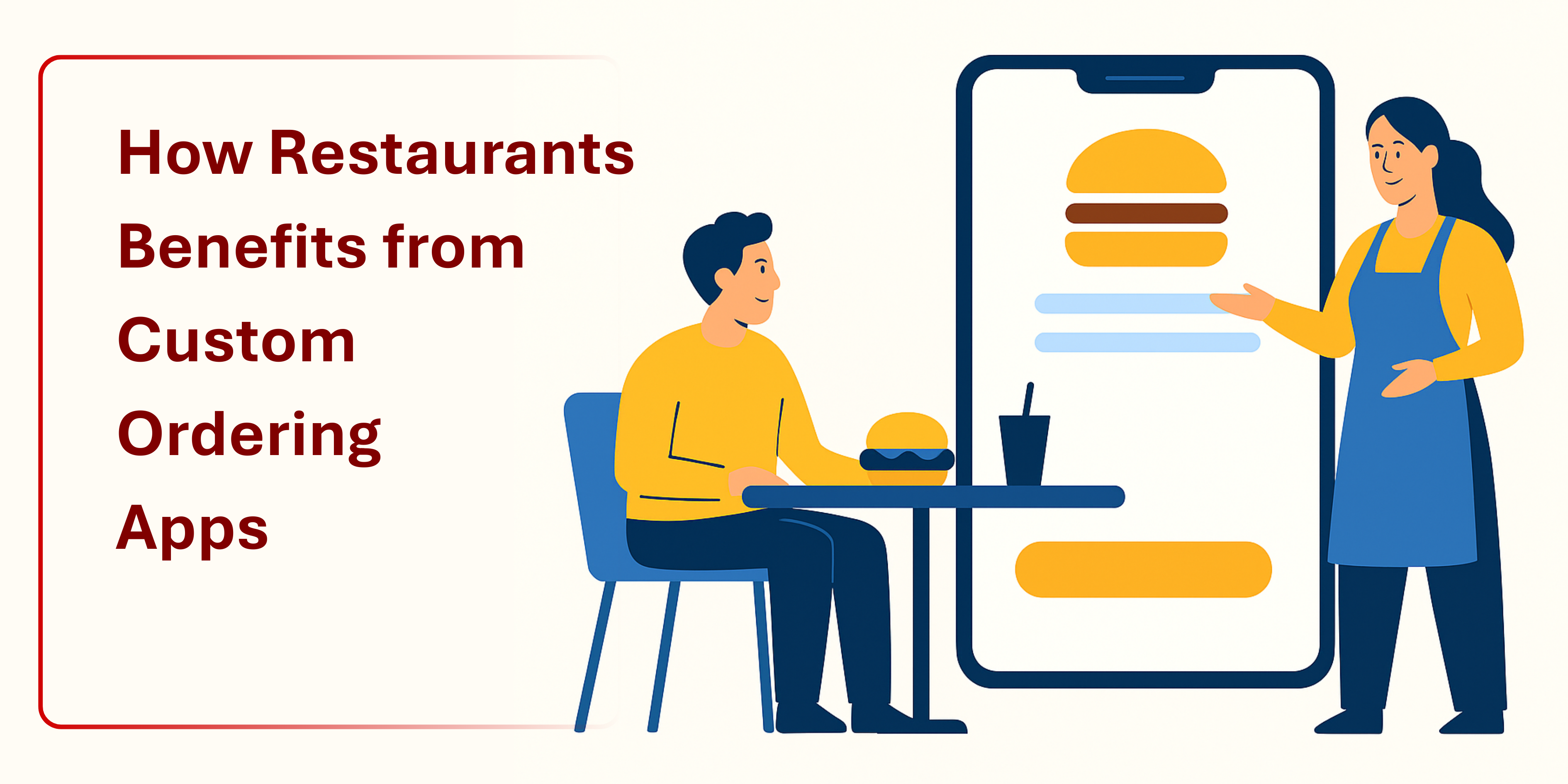 How Restaurants Benefit from Custom Ordering Apps